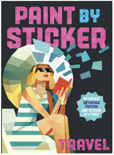 Paint by Sticker: Travel: Re-Create 12 Vintage Posters One Sticker at a Time!