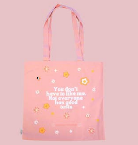 You Don't Have to Like Me Tote Bag