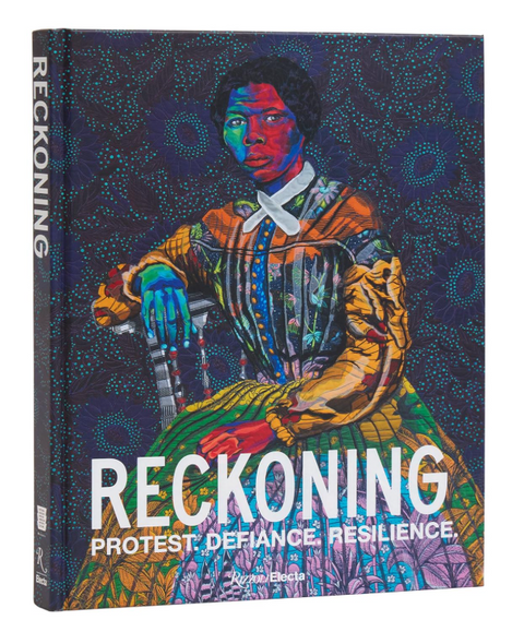 Reckoning: Protest. Defiance. Resilience.