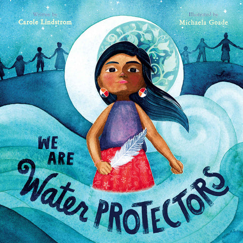 We Are Water Protectors