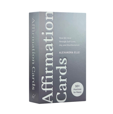 Affirmation Cards: How We Heal Through Self-Love, Joy, and Manifestation