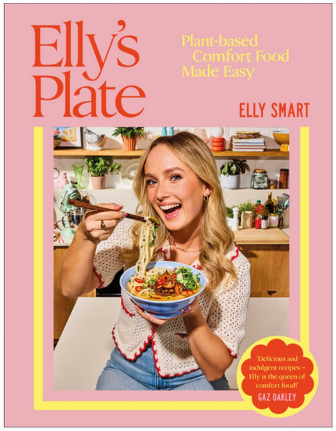 Elly's Plate: Plant-Based Comfort Food Made Easy