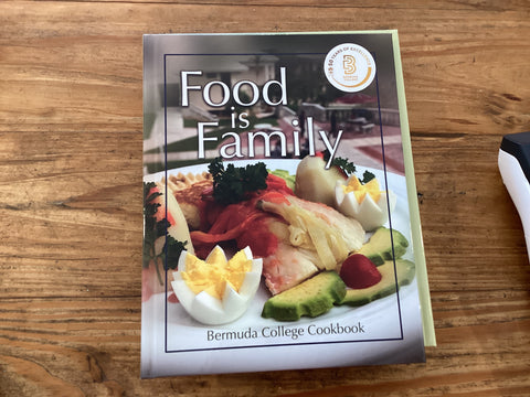 Food is Family: Bermuda College Cookbook