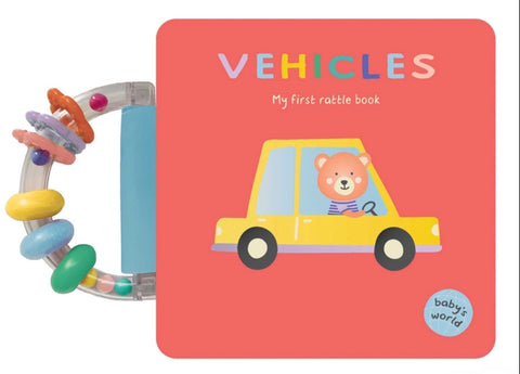 Vehicles: My First Rattle Book: Board Book with Rattle Handle