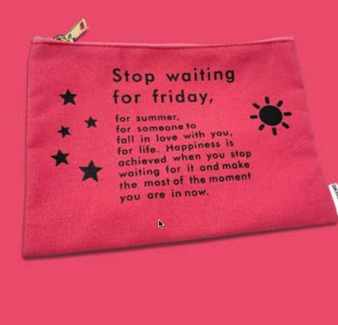 Stop Waiting Pouch