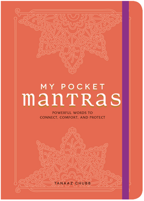 My Pocket Mantras: Powerful Words to Connect, Comfort, and Protect