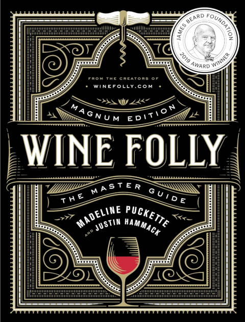 Wine Folly: Magnum Edition: The Master Guide
