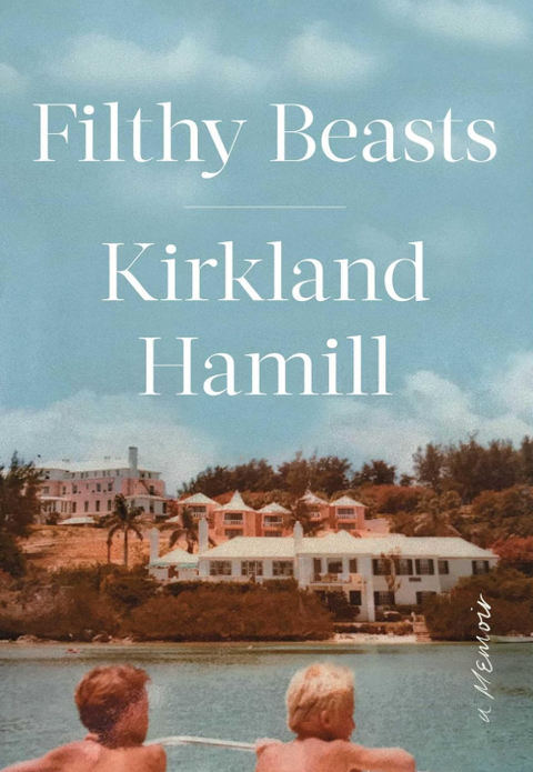 Filthy Beasts: A Memoir