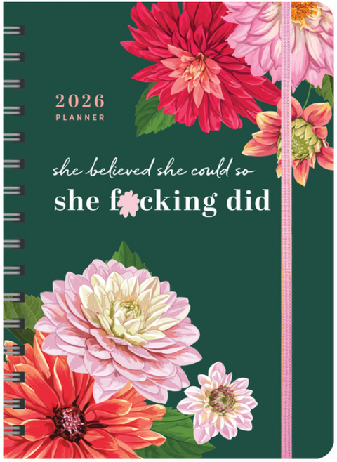 2026 She Believed She Could So She F*cking Did Planner: August 2025-December 2026