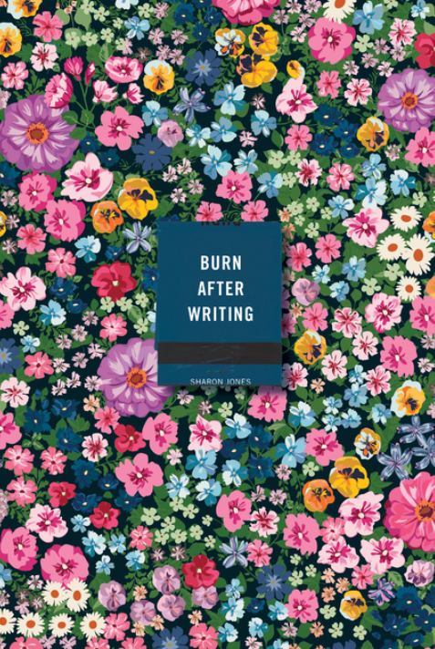 Burn After Writing (Floral)