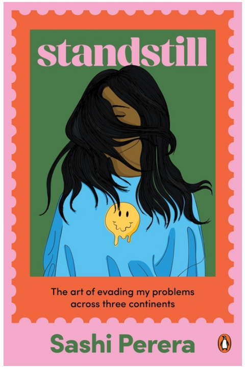 Standstill: The Art of Evading My Problems Across Three Continents