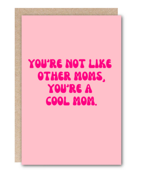 Kindred Mother's Day Greeting Card - You're a Cool Mom