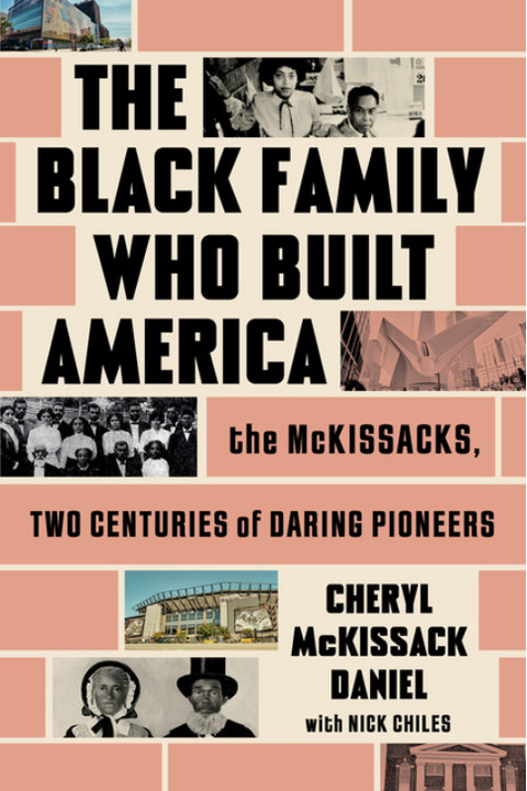 The Black Family Who Built America: The McKissacks, Two Centuries of Daring Pioneers PREORDER