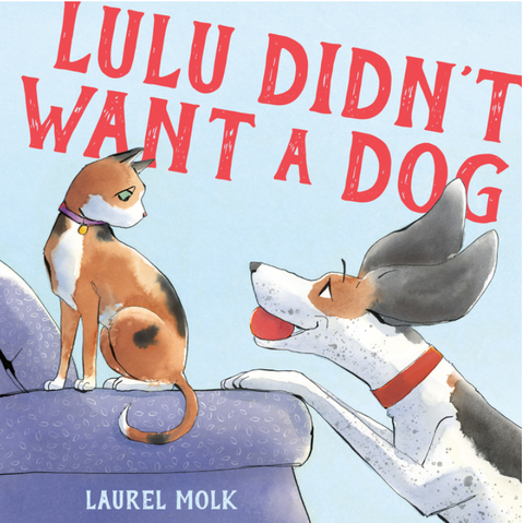 Lulu Didn't Want a Dog