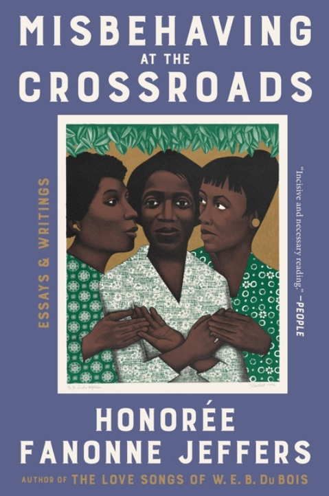 Misbehaving at the Crossroads: Essays & Writings