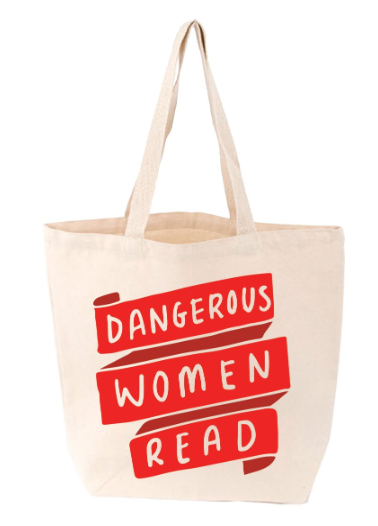 Dangerous Women Read Tote