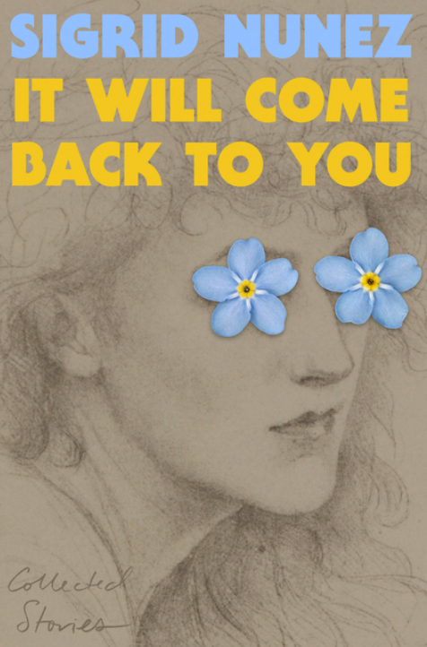It Will Come Back to You: Collected Stories