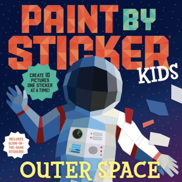 Paint by Sticker Kids: Outer Space: Create 10 Pictures One Sticker at a Time!