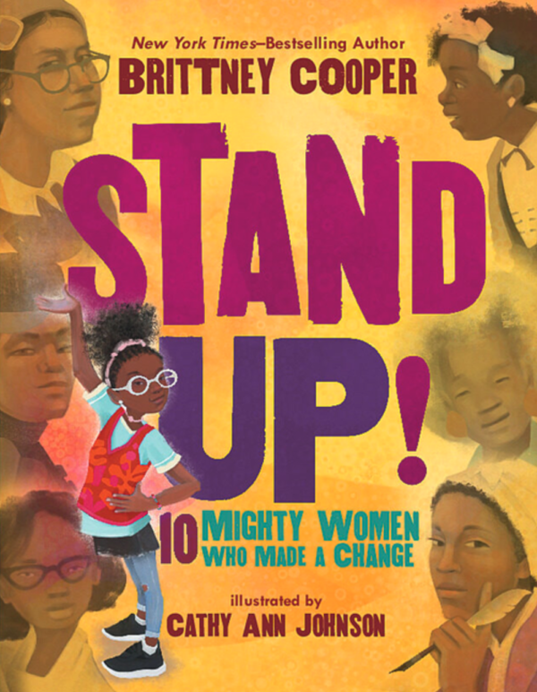 Stand Up!: 10 Mighty Women Who Made a Change